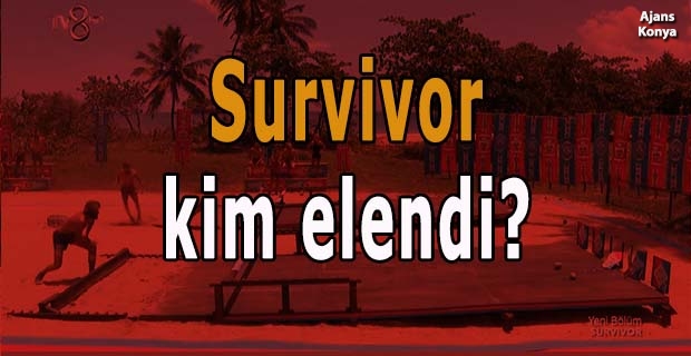 Survivor kim elendi? Adaya kim veda etti?